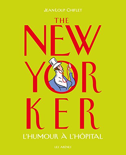 The New Yorker: L'humour a l'hôpital