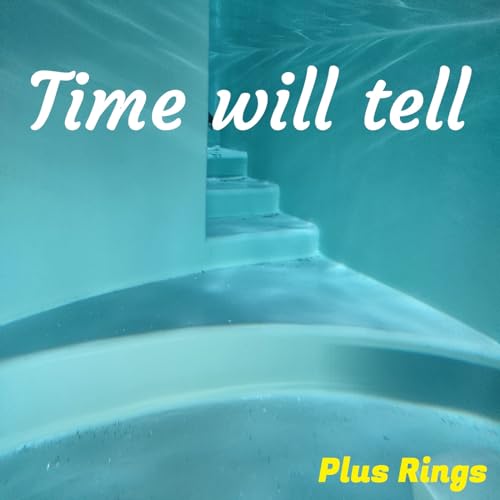 Amazon MusicでPlus RingsのTime will tellを再生する