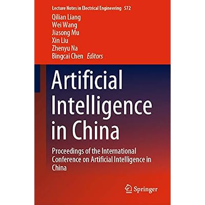 Artificial Intelligence in China: Proceedings of the International Conference on Artificial Intelligence in China