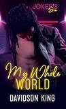 My Whole World (Joker's Sin Book 1)