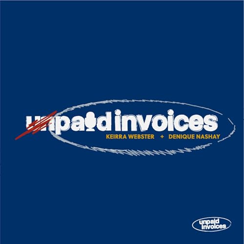 Unpaid Invoices Podcast Por Unpaid Invoices arte de portada