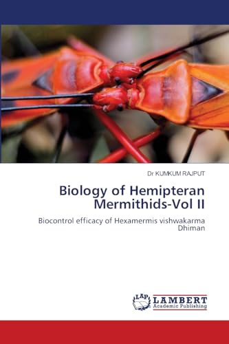 Biology of Hemipteran Mermithids-Vol II: Biocontrol efficacy of Hexamermis vishwakarma Dhiman