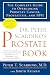 Dr. Peter Scardino's Prostate Book, Revised Edition: The Complete Guide to Overcoming Prostate Cancer, Prostatitis, and BPH