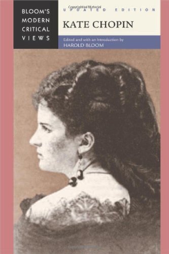 Kate Chopin (Bloom's Modern Critical Views (Hardcover))
