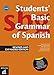 Students' Basic Grammar of Spanish: Book A1-B1 - Revised and Expanded Edition 2013 (Spanish Edition)