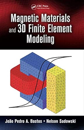 Magnetic Materials and 3D Finite Element Modeling book cover