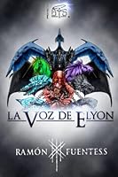 LA VOZ DE ELYON: Novela fantástica, de acción y aventuras basada en el mito y folclore universal (BTS CRÓNICAS) 1976988616 Book Cover