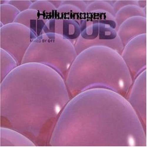 Hallucinogen In Dub