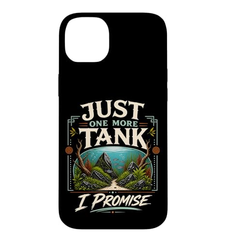 Just One More Tank I Promise �A�N�A���E�� �t�B�b�V���L�[�s���O �A�N�A���X�g �X�}�z�P�[�X iPhone 14 Plus �p