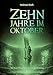 Zehn Jahre im Oktober: Der erste Fantastische Schwarzwald-Roman (ZEHN Saga)