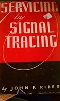 Servicing By Signal Tracing B000NL5UZG Book Cover
