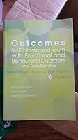 Outcomes for Children and Youth With Emotional and Behavioral Disorders and Their Families: Programs and Evaluation Best Practices 089079989X Book Cover