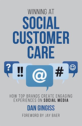Winning at Social Customer Care: How Top Brands Create Engaging Experiences on Social Media (English Gratuit
