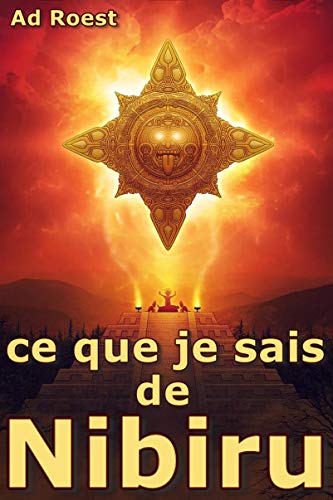 Télécharger ce que je sais de Nibiru Gratuit