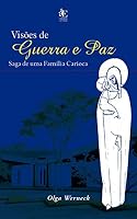 Visões de Guerra e paz: Saga de uma Família Carioca 8546211809 Book Cover