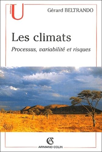 Les climats : Processus, variabilité et risques [French] 2200262388 Book Cover