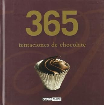 Hardcover 365 tentaciones de chocolate (Spanish Edition) [Spanish] Book