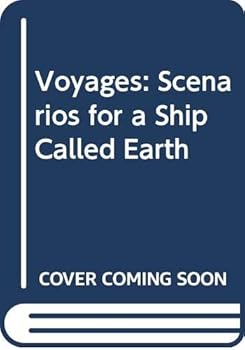 Paperback Voyages: Scenarios for a Ship Called Earth Book