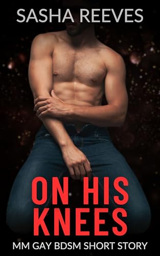 On His Knees: MM Gay BDSM Short (Training Sessions) (English Edition)