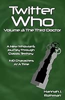 Twitter Who Volume 3: The Third Doctor 0692568549 Book Cover