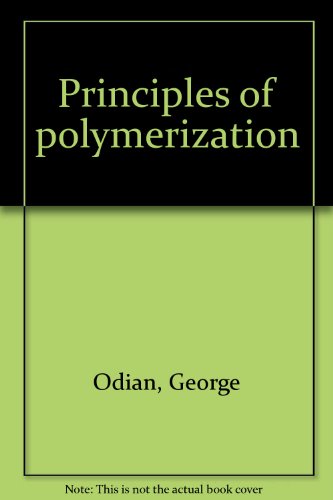 PRINCIPLES OF POLYMERIZATION