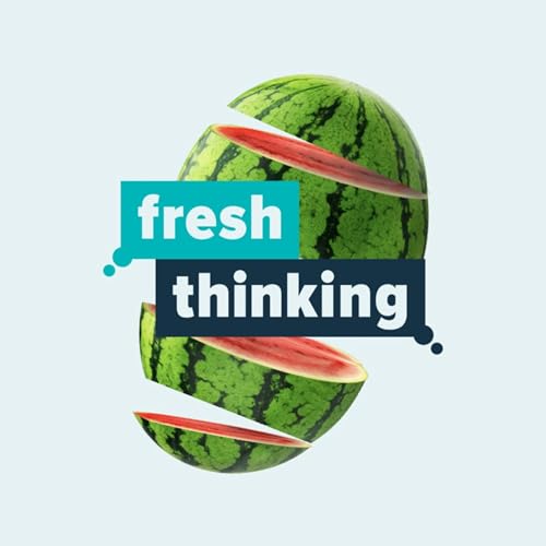 Fresh Thinking Podcast Por Fresh Thinking arte de portada