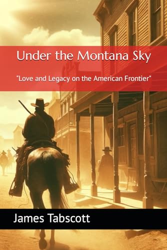 Under the Montana Sky: 