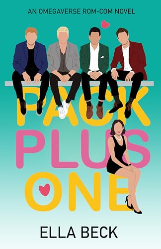Pack Plus One: A Reverse Harem Omegaverse Rom-Com (Sweetwater City Reverse Harem Omegaverse) (English Edition)