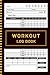 Workout Log Book: 120 pages, 6x9