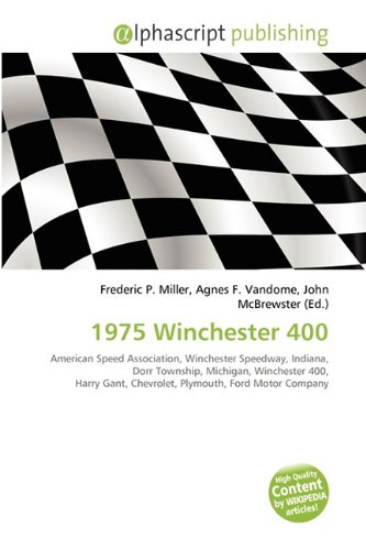1975 Winchester 400: American Speed Association, Winchester Speedway, Indiana, Dorr Township, Michigan, Winchester 400, Harry Gant, Chevrolet, Plymouth, Ford Motor Company