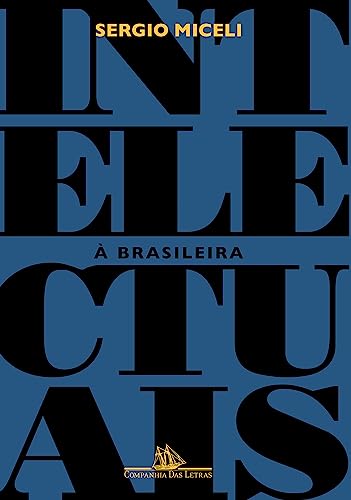 Intelectuais à brasileira: