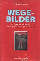 Wege-Bilder im altgriechischen Denken und ihre logisch-philosophische Relevanz (Epistemata) (German Edition) 382601961X Book Cover