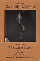 Gwendolyn Macewen: The Early Years and the Later Years 1550960768 Book Cover