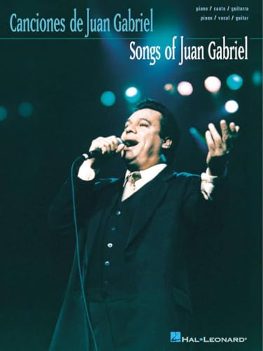 Songs of Juan Gabriel Piano, Vocal and Guitar Chords