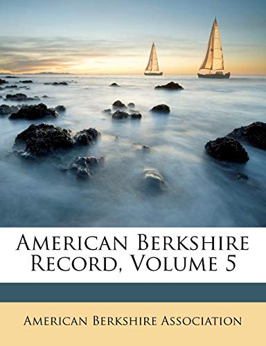 American Berkshire Record; Volume 5
