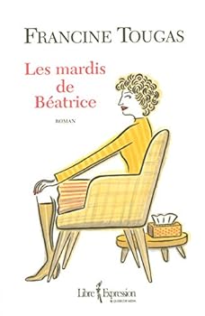 Paperback Les mardis de Béatrice (French Edition) [French] Book