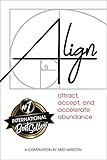  Align: Attract, accept, and accelerate abundance (English Edition)