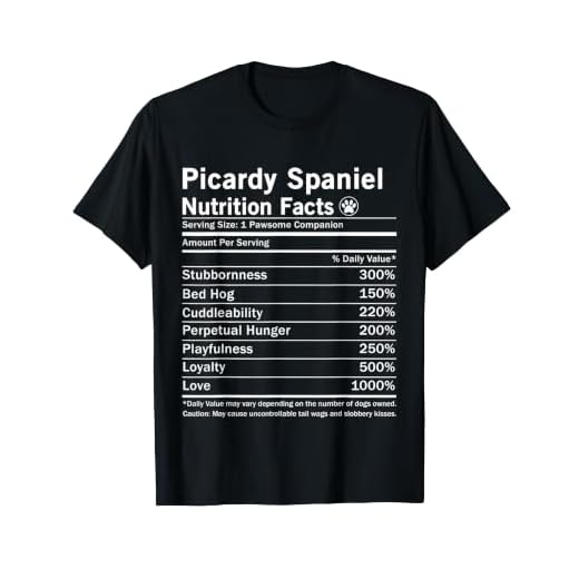 Picardy Spaniel Nutrition Facts Funny Dog T-Shirt