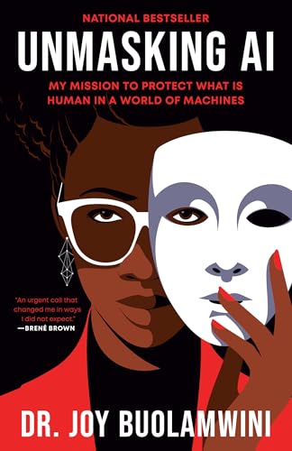 Portada de Unmasking AI: My Mission to Protect What Is Human in a World of Machines