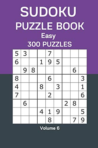 Sudoku Puzzle Book Easy: 300 Puzzles Volume 6