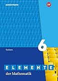  Elemente der Mathematik SI - Ausgabe 2019 für Sachsen: Schülerband 6: Ausgabe 2019 - Sekundarstufe 1