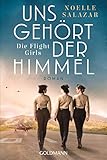 Cover zum Buch Uns gehört der Himmel. Die Flight Girls