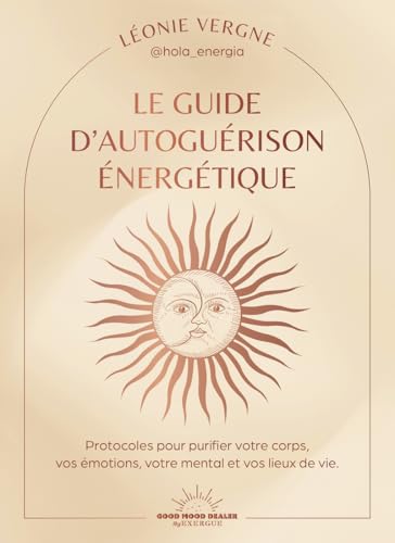 Le guide d'autoguérison énergétique