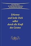 Erkenne und heile Dich selbst durch die Kraft des Geistes - Gabriele 