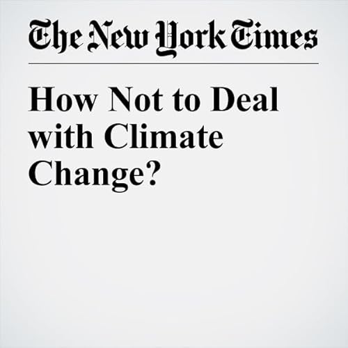 How Not to Deal with Climate Change? cover art