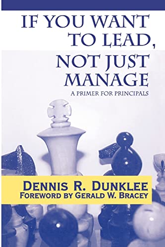 If You Want to Lead, Not Just Manage: A Primer for Principals