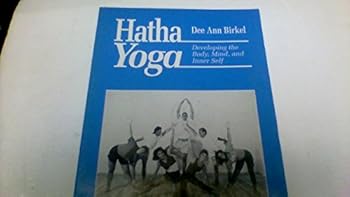 Paperback Hatha Yoga: Developing the Body, Mind and Inner Self Book