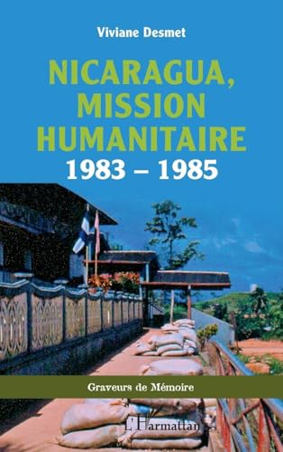 Nicaragua, mission humanitaire: 1983 – 1985