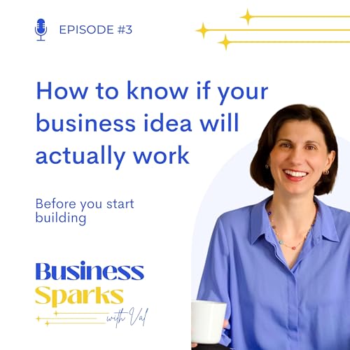 How to know if your business idea will actually work (before your start building)