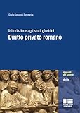 introduzione agli studi giuridici. diritto privato romano